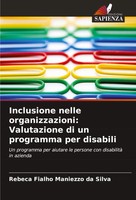 Inclusione Nelle Organizzazioni: Valutazione Di Un Programma Per Disabili Silva