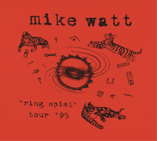 Альбом Mike Watt Ring Spiel Tour 95 (CD) (ИМПОРТИРОВАН из Великобритании)