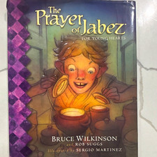 The Prayer of Jabez for Young Hearts Bruce Wilkinson Robb Suggs Illus HC 2004