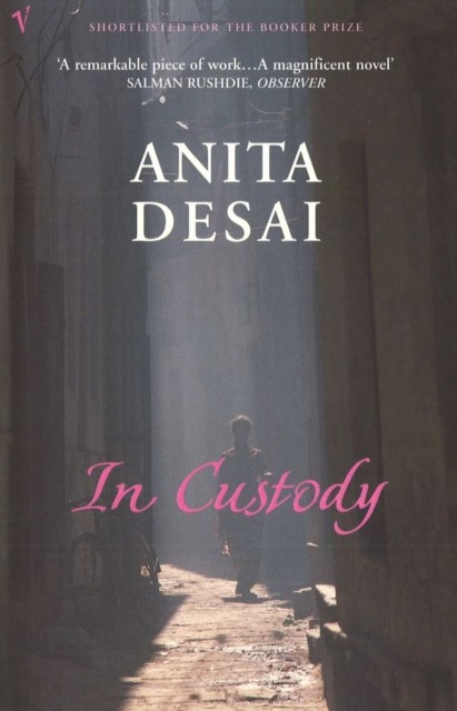 In Custody by Anita Desai (Paperback Book)