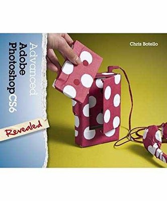 Advanced Adobe Photoshop CS6 Revealed - Hardcover, by Botello Chris - Good