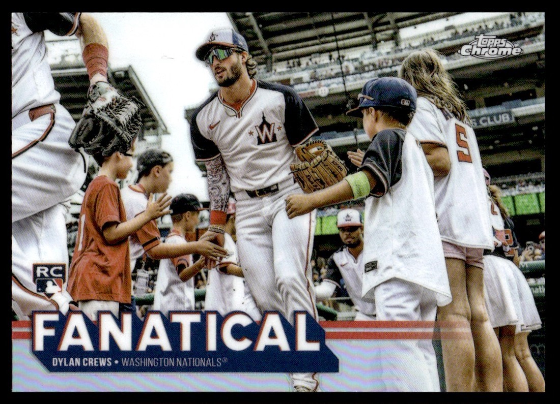 2025 Topps Chrome Fanatical Dylan Crews Rookie Washington Nationals #FAN-19
