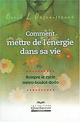 Comment Mettre de L'energie Dans Sa Vie