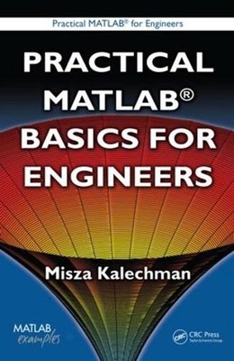 Practical MATLAB Basics for Engineers by Misza Kalechman (English) Paperback Boo