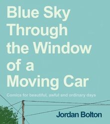 Blue Sky Through the Window of a Moving Car: Visual Poem... | Buch | Zustand gut