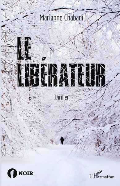 Le LibéRateur | Thriller | Marianne Chabadi | Taschenbuch | 256 S. | FranzöSisch-image