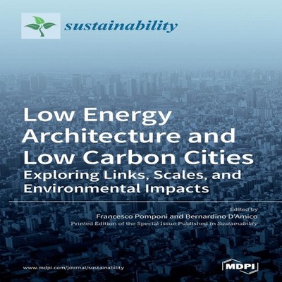 Low Energy Architecture and Low Carbon Cities Exploring Links Sca