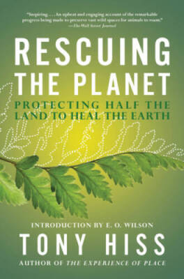 Rescuing the Planet: Protecting Half the Land to Heal the Earth - GOOD