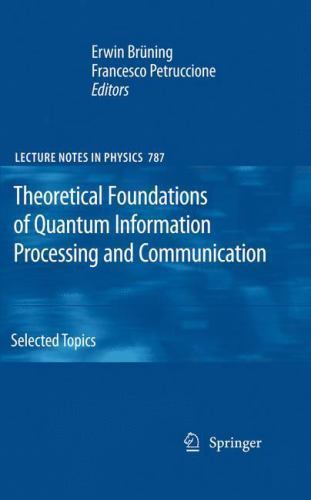 Lecture Notes in Physics Ser.: Theoretical Foundations of Quantum ...