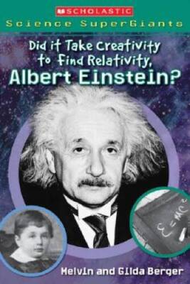 Scholastic Science Supergiants: Did It Take Creativity to Find Relat - VERY GOOD