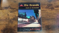 Railroad Book - Rio Grande Ruler of the Rockies By R. C. Farewell