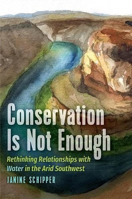 Conservation is not Enough: Rethinking Relationships with Water in the Arid Sout