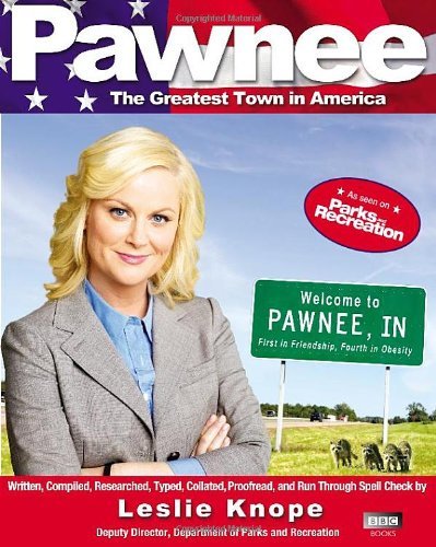 Pawnee By Leslie Knope