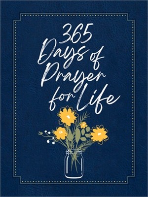 365 Days of Prayer for Life Ziparound Devotional (Leather / Fine Binding)