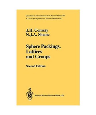 Sphere Packings, Lattices and Groups, John Horton Conway