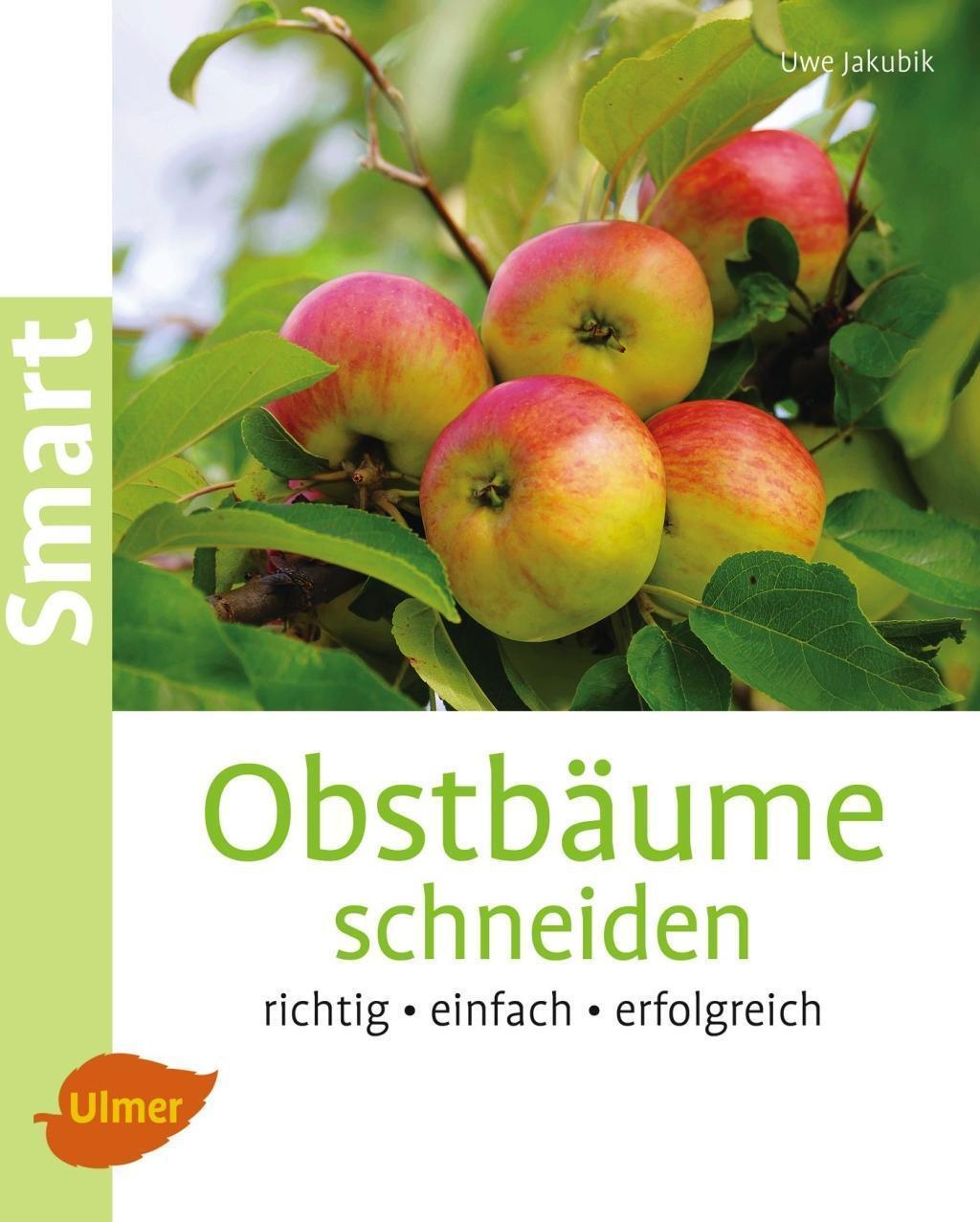 Obstbäume Schneiden, Uwe Jakubik
