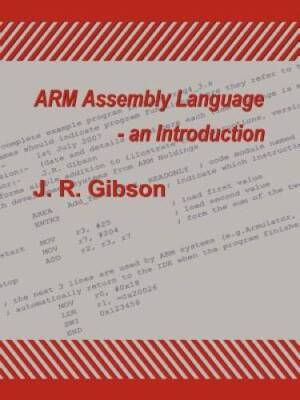 Arm Assembly Language - An Introduction - Paperback By Gibson, J R - GOOD