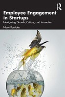 Employee Engagement In Startups Navigating Growth, Culture, And Innovation Buch