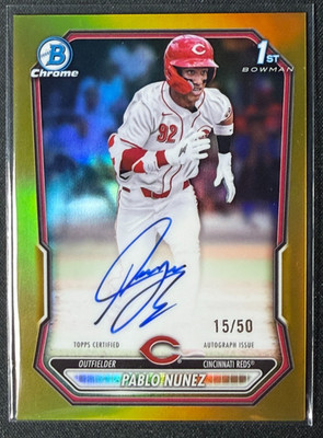 2026 Bowman Chrome 1st Pablo Nunez True Gold Refractor Auto /50