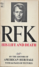 RFK - His Life and Death by American Heritage 1968 Dell Vintage Paperback
