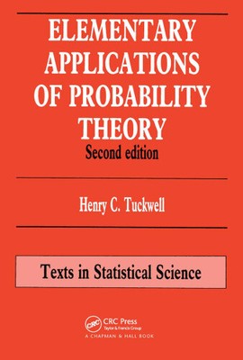 Elementary Applications of Probability Theory (Chapman & Hall/CRC Texts in
