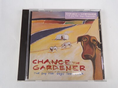 Chance Gardener The Day The Dogs Took Over CD #25
