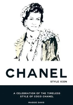 Coco Chanel: Style Icon | A Celebration of the Timeless Style of Coco Chanel