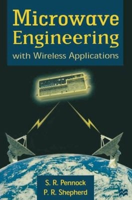 Microwave Engineering : With Wireless Applications Hardcover