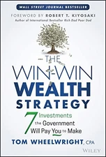 The Win-Win Wealth Strategy by Tom Wheelwright