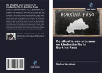 Noufou Savadogo | De Situatie Van Vrouwen En Kindersterfte In Burkina Faso