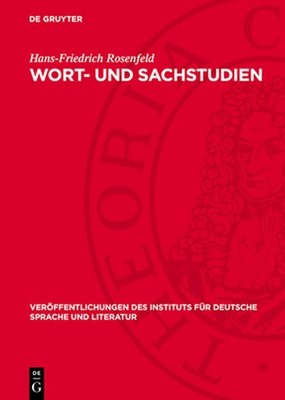 Wort- Und Sachstudien: Untersuchungen Zur Terminologie Des Aufzugs, Zu Webstuhl 