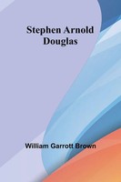 Stephen Arnold Douglas William Garrott Brown Taschenbuch Englisch 2024