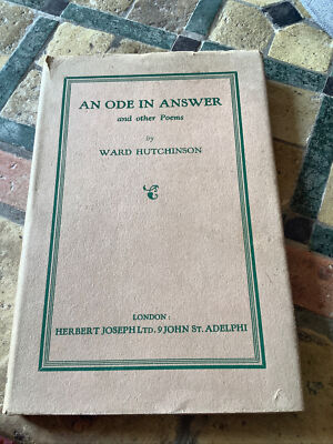 Ward Hutchinson, An Ode In Answer, Erstausgabe, 1935. beschriftet