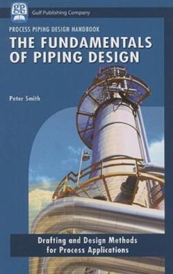 The Fundamentals Of Piping Design