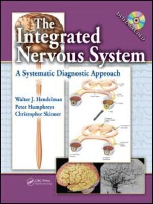 The Integrated Nervous System: A Systematic Diagnostic Approach [With DVD ROM]