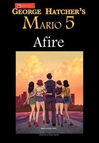 Thumbnail - Mario 5: Afire (ambulance Chaser) By Hatcher, George