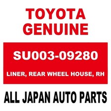 SU003-09280 Toyota GENUINE LINER, REAR WHEEL HOUSE, RH