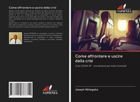 Come Affrontare E Uscire Dalla Crisi Joseph Ntitegeka Taschenbuch Italienisch