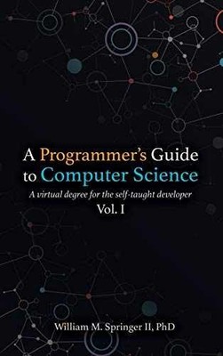 A Programmer's Guide to Computer - Hardcover, by Springer II William - Very Good