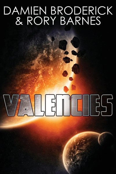 Damien Broderick (U. A.) | Valencies | Taschenbuch | Englisch (2013)-image