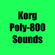 Sounds for Korg Poly-800, EX-800, Poly-800II Synthesizers