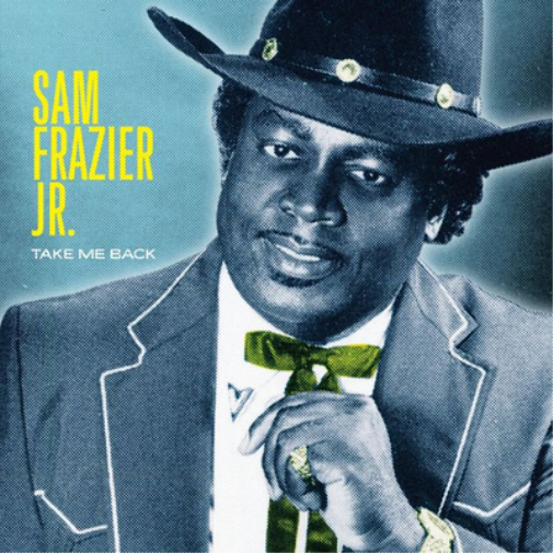Sam Frazier Jr. Take Me Back (Vinyl LP) 12" Album with MP3