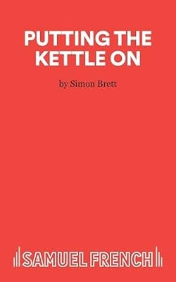Putting the Kettle on (Frenchs Acting Edition S.), Brett, Simon, Used; Very Good