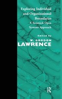 W. Gordon Lawrence | Exploring Individual And Organizational Boundaries | Buch