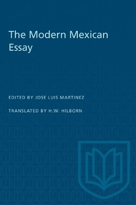 The Modern Mexican Essay by Jose Luis Martinez, H.W. Hilborn - 9781487578664