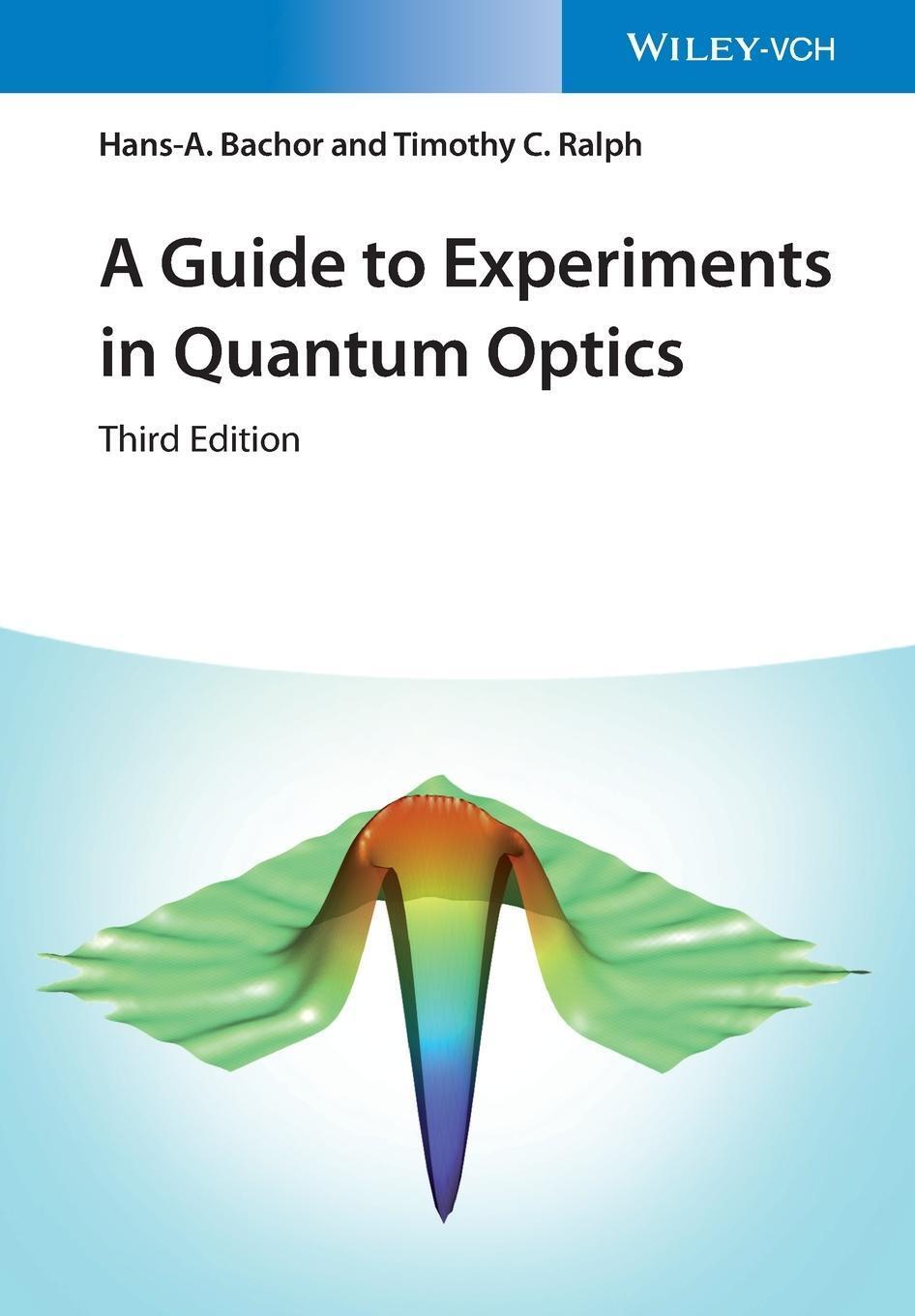 A Guide To Experiments In Quantum Optics Hans-albert Bachor