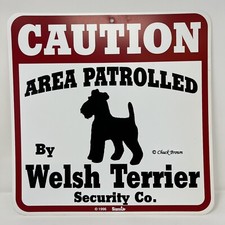 Caution Area Patrolled by Welsh Terrier Security Co. Chuck Brown Sign New Sealed