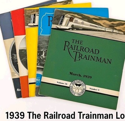 1939 Railroad Trainman Magazine Lot Brotherhood Vol 56 Union Rail History Train 