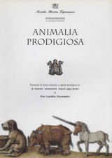 Animalia prodigiosa - Pier Candido Decembrio  [2001]