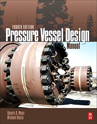 #ad PRESSURE VESSEL DESIGN MANUAL By Dennis R. Moss amp; Michael M. Basic Hardcover $139.95